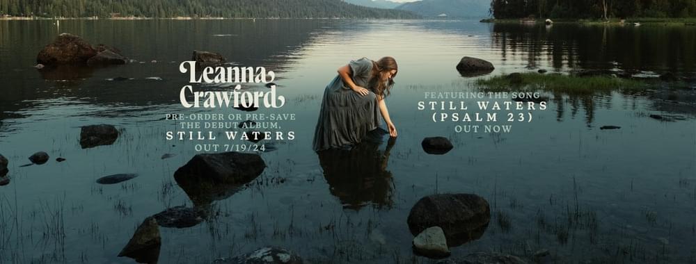 Leanna Crawford – Still Waters Psalm 23 Mp3 Download