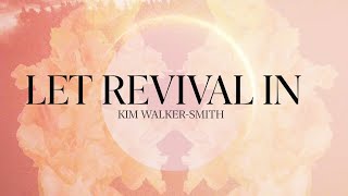 Kim Walker-Smith – Let Revival In Mp3 Download