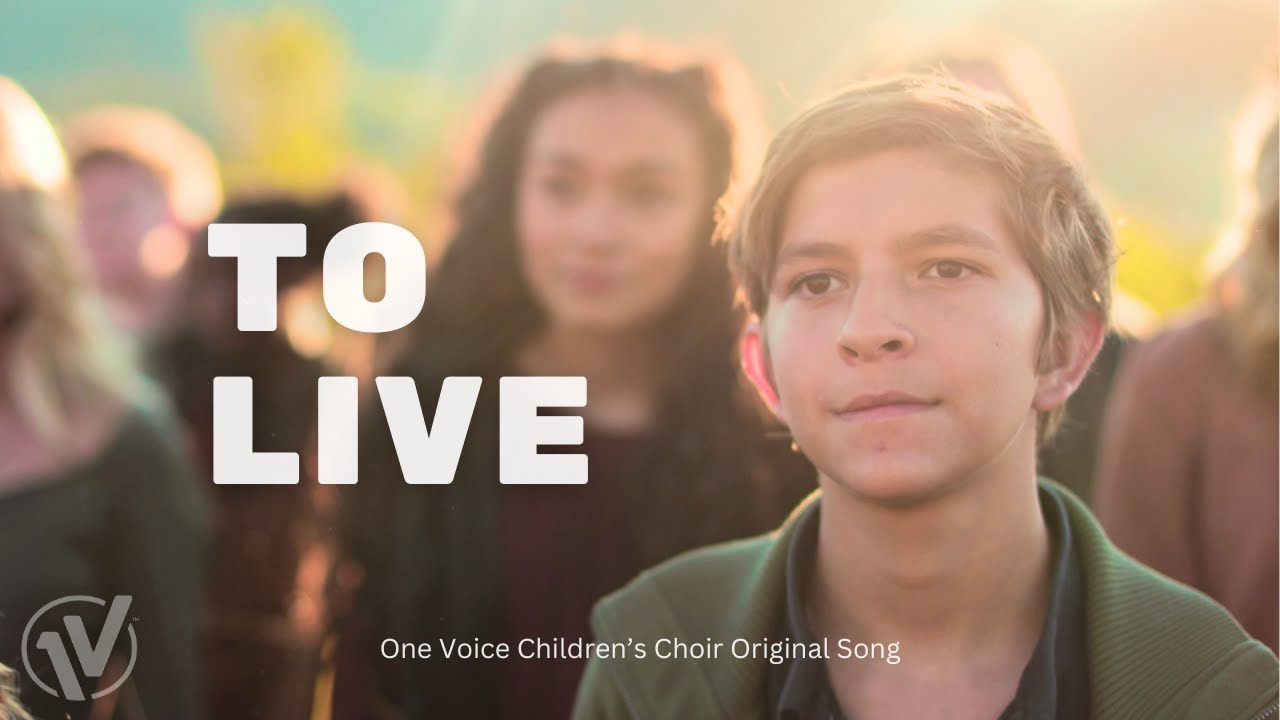 One Voice Children’s Choir – To Live Mp3 Download