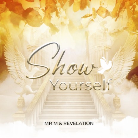 Mr M & Revelation – Show Yourself Mp3 Download