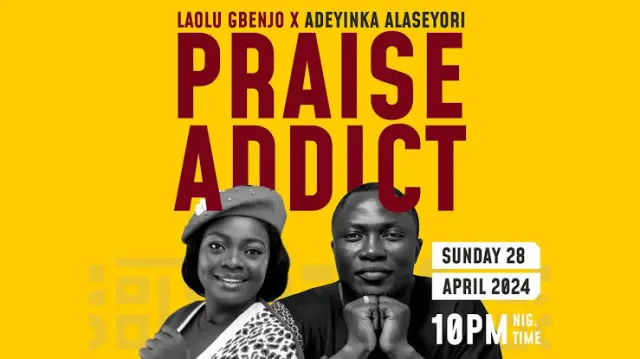 Laolu Gbenjo & Adeyinka Alaseyori – Praise Addict Mp3 Download