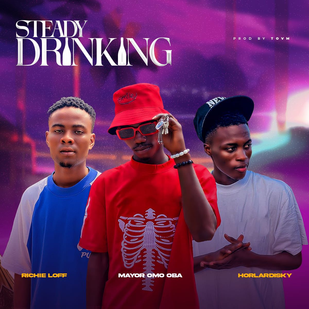 Mayor Omo Oba Ft. Horlardisky & Richie Loff - Steady Drinking Mp3 Download