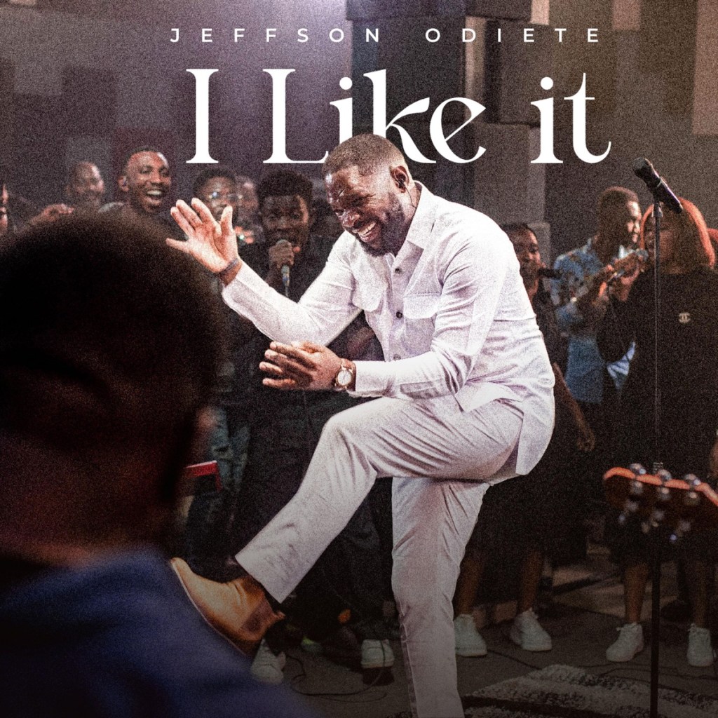 I Like It by Jeffson Odiete